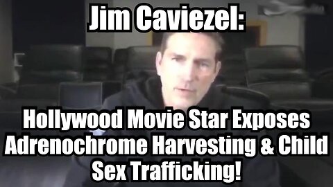 Jim Caviezel: Hollywood Movie Star Exposes Adrenochrome Harvesting & Child Sex Trafficking!