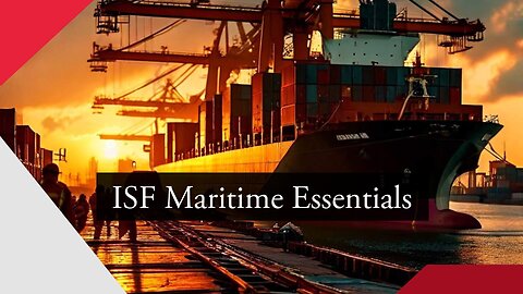 Navigating Maritime Security: The Role of Importer Security Filing