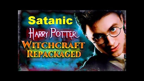 Christian Video Vault: Harry Potter is Also Satanic Witchcraft Repackaged!