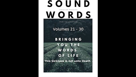 Sound Words, This Sickness is not unto Death