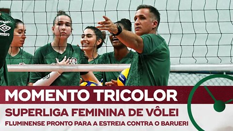 FLUMINENSE ESTÁ PRONTO PARA A ESTREIA NA SUPERLIGA FEMININA DE VÔLEI