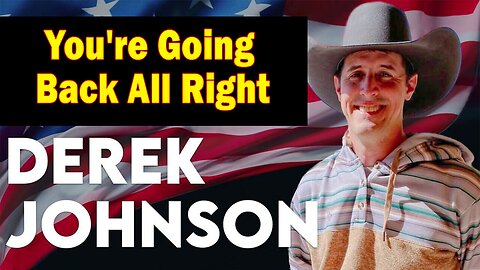 Derek Johnson Update Sep 11: "You're Going Back All Right..."