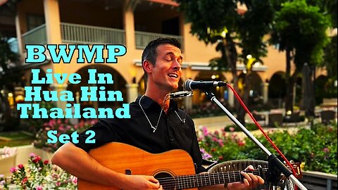 BWMP Live In Hua Hin Thailand (SET 2)