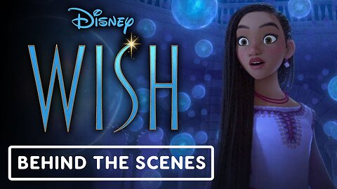 Disney's Wish - Official 'Art of Animation' Behind The Scenes Clip