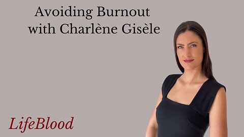 Avoiding Burnout with Charlène Gisèle