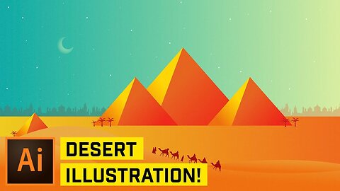 Create Desert Pyramid Scene Illustration in Adobe Illustrator CC