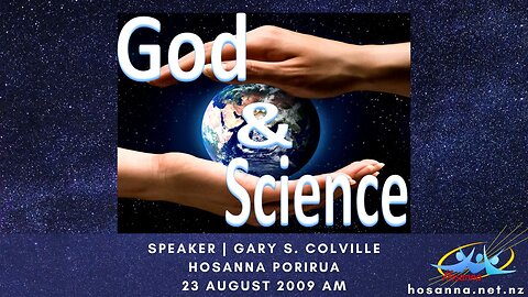 God & Science (Gary Colville) | Hosanna Porirua