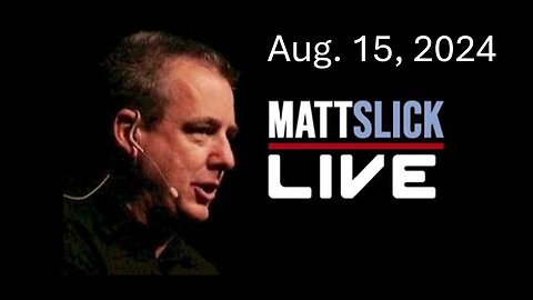 Matt Slick Live, 8/15/2024