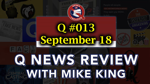 Q News Review With Mike King - 9/20/24..