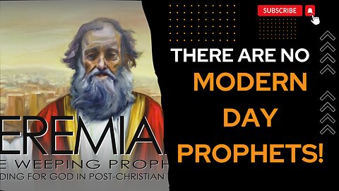 There Are No Modern Day Prophets In Christianity!