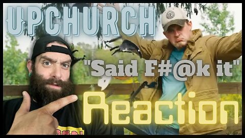 He said WHAT?! "Said Fuck it" Upchurch REACTION!