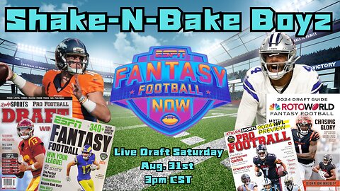 Shake-N-Bake Boyz 3rd Annual NFL Fantasy Football Draft