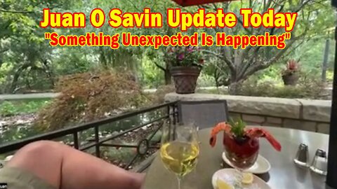 Juan O Savin Update Today Sep 6: "Something Unexpected Is Happening"