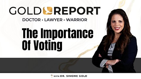 The Importance of Voting - Dr. Simone Gold