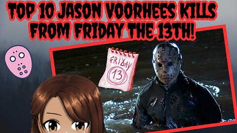 Top 10 Jason Voorhees Kills From Friday The 13th!