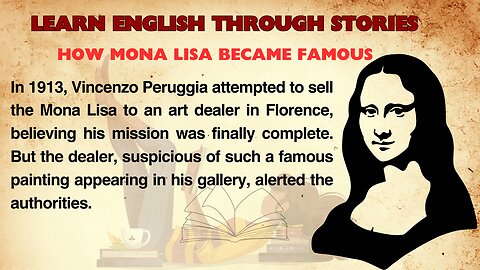 Learn English Through Stories: How the Mona Lisa Became Famous || Improve Your English ||