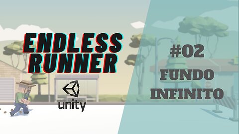 UNITY TUTORIAL - CRIANDO UM ENDLESS RUNNER #2: Spawn de obstaculo e fundo infinito