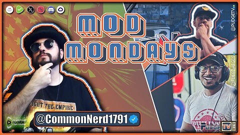 🔵 Mod Mondays Ep 40 | The Common Nerd | Cultural Commentary & Multi-Streaming