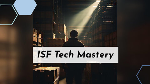 Mastering ISF Compliance: The Key to Secure Technology and Electronics Imports