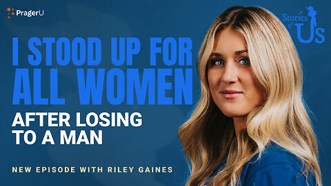 Riley Gaines: I Stood up for All Women after Losing to a Man