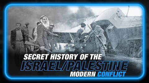 SECRET HISTORY BEHIND THE PRESENT DAY ISRAEL, PALESTINE CONFLICT