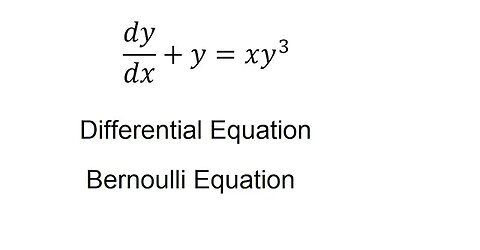 Calculus Help: Differential Equation: Bernoulli Equation: dy/dx+y=xy^3