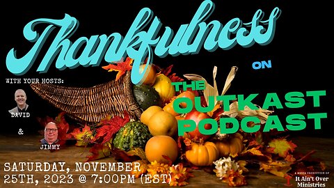 Episode 48 – “Thankfulness”