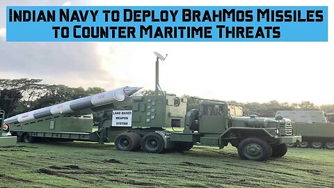 Indian Navy to Deploy BrahMos Missiles to Counter Maritime Threats