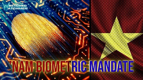 Vietnam Implements Mandatory Biometric Digital ID