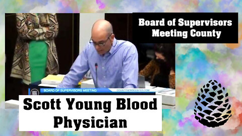 Scott Young Blood Physician Board of Supervisors Meeting County News Centre Pinecone