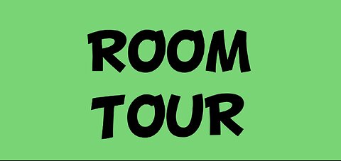 ROOM TOUR