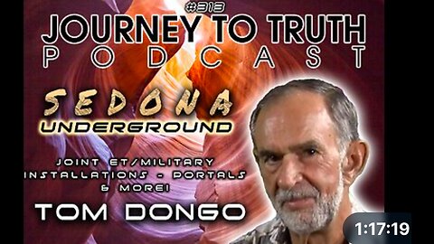 Tom Dongo - Sedona Underground - Joint ET/Military Installations - Portals & more