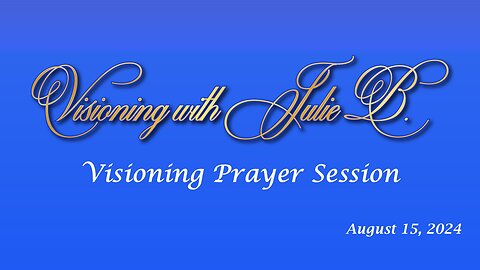 Visioning Prayer Session 08.15.24: Part 1-Creating The World With Intention & Sacred Geometry