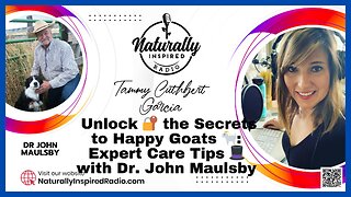 Unlock 🔐 the Secrets to Happy Goats 🐐: Expert Care Tips 🎩 with Dr. John Maulsby