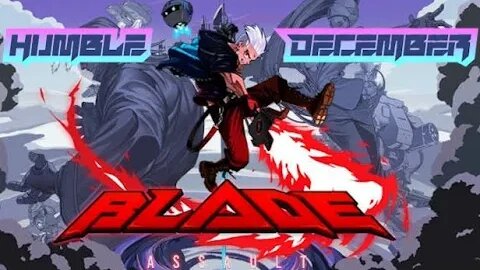 Humble December: Blade Assault #2 - A Tasting