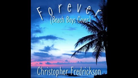 Forever (Beach Boys Cover)