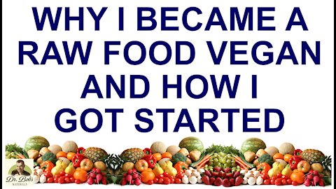 Why I Became a Raw Foodist and How I Got Started