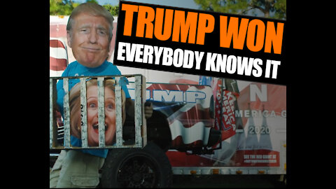 TRUMP WON - Everybody knows it.