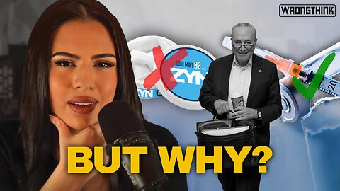 LIVE - WRONGTHINK: They Came for Your Guns, and Now…Your Zyn?