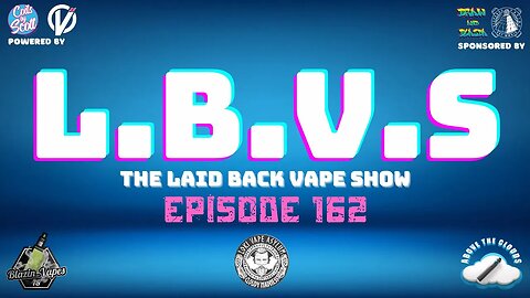 LBVS Episode 162 - Welcome To British Summertime