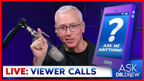 Ask Dr. Drew – AMA on Relationships, Health, Addiction, News & More