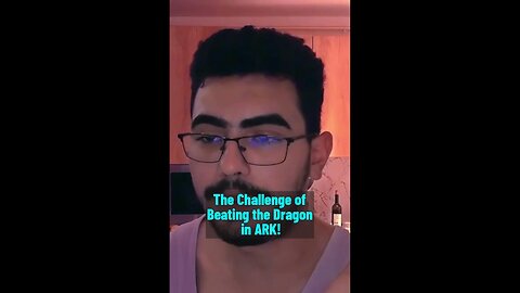 The Challenge of Beating the Dragon in ARK! #Short #Podcast #MentalHealth