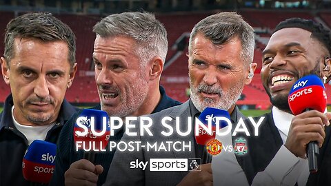 FULL Super Sunday post-match analysis & debate | Man United 0-3 Liverpool