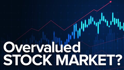 Overvalued Stock Market?