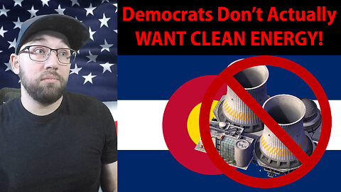 Nuclear Energy Is CLEAN ENERGY But Democrats Don't Want it!?