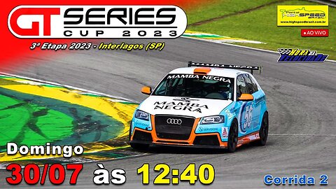 🔴 GT SERIES CUP | Corrida 2 | 3ª Etapa 2023 | Interlagos (SP) | Ao Vivo