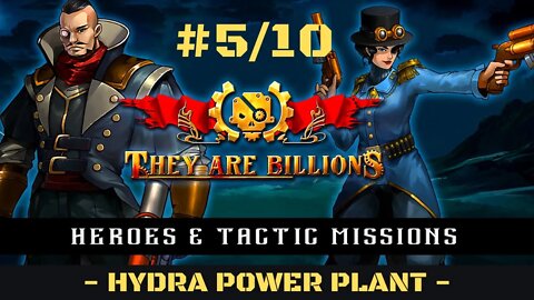 Hydra Power Plant THEY ARE BILLIONS Campaign Playthrough / Gameplay / Champion Calliope