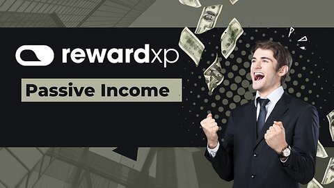 REWARD XP: FREE PASSIVE INCOME