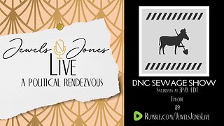 DNC SEWAGE SHOW | A Political Rendezvous - Ep. 89