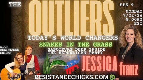 The Outliers - Jessica Franz: Snakes In The Grass - Saboteurs Deep Inside Republican Party